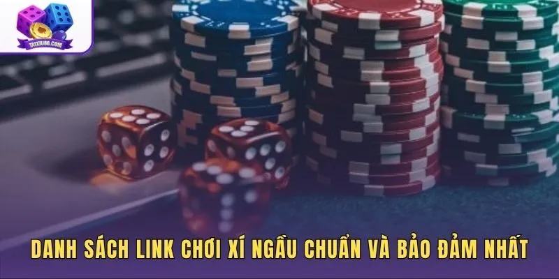 Danh sách link chơi xí ngầu chuẩn cho mọi thiết bị