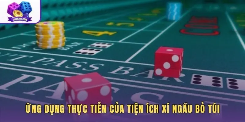 Tính ứng dụng của Game đổ xúc xắc trong giải trí thực tế
